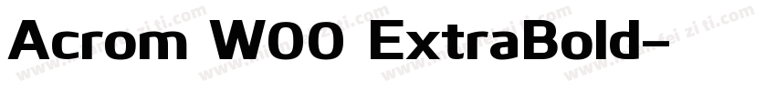 Acrom W00 ExtraBold字体转换